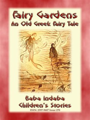 cover image of THE FAIRY GARDENS--An Old Greek Fairy Tale